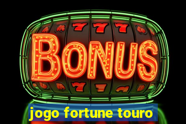 jogo fortune touro